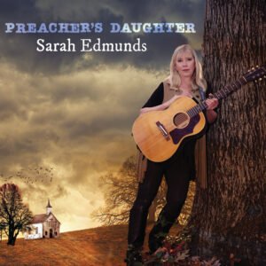 Preacher's Daughter CD cover art - Sarah Edmunds 2023